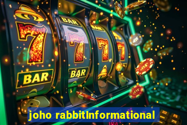 joho rabbitInformational