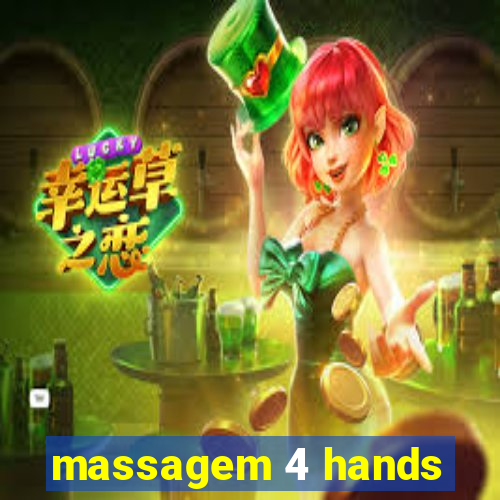 massagem 4 hands