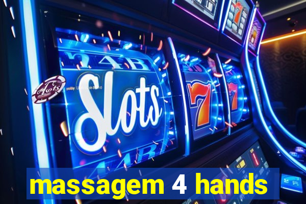 massagem 4 hands