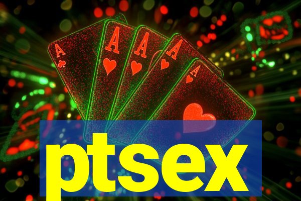 ptsex