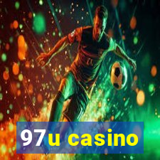 97u casino