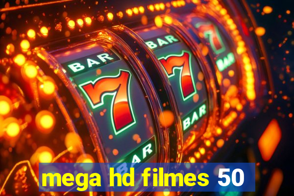 mega hd filmes 50