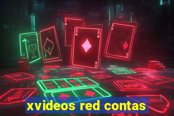 xvideos red contas