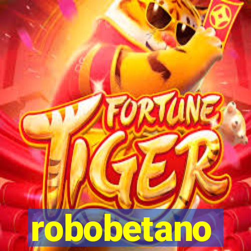 robobetano