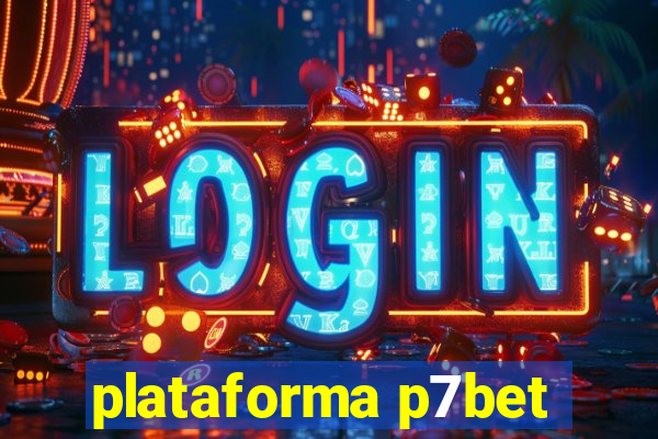 plataforma p7bet