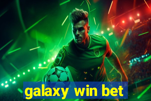 galaxy win bet