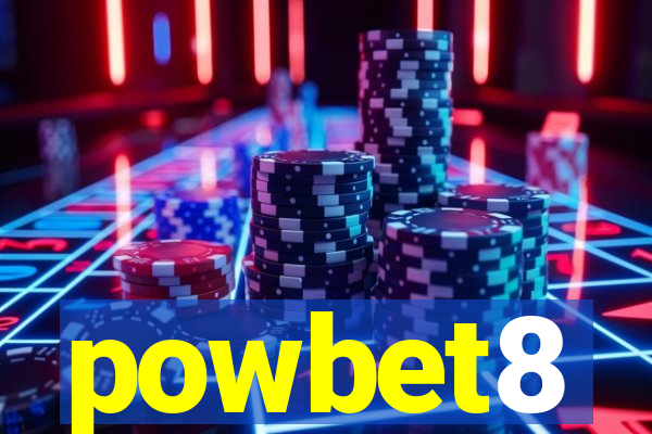 powbet8