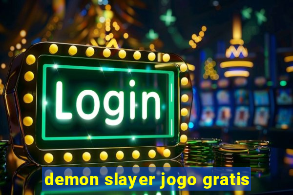 demon slayer jogo gratis