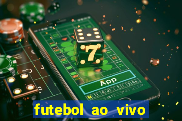 futebol ao vivo max tv