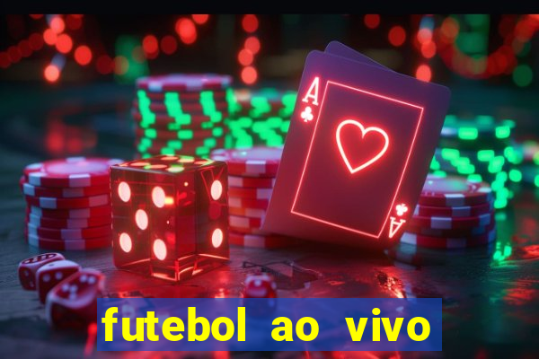 futebol ao vivo max tv