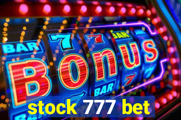 stock 777 bet