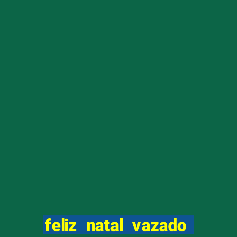 feliz natal vazado para imprimir