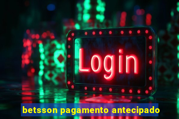 betsson pagamento antecipado