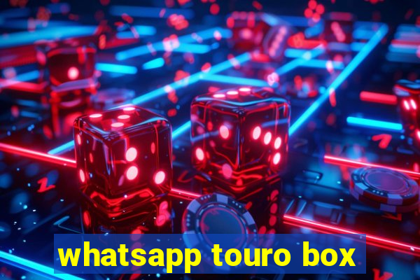 whatsapp touro box