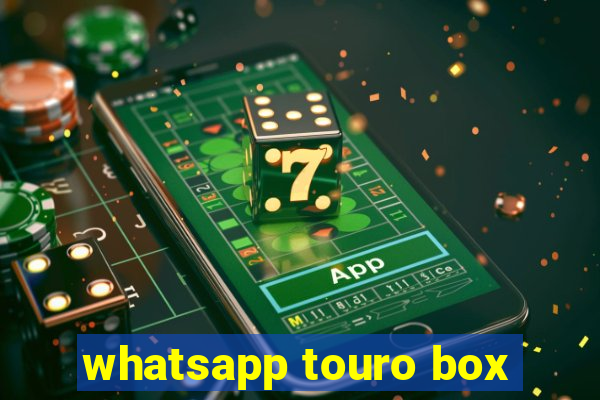 whatsapp touro box