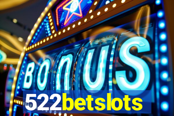 522betslots