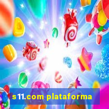 s11.com plataforma