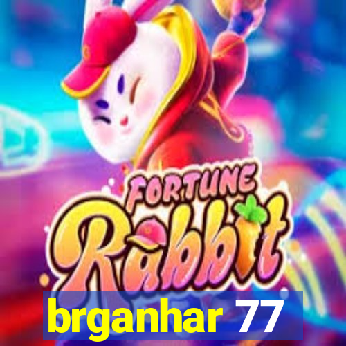 brganhar 77