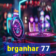 brganhar 77