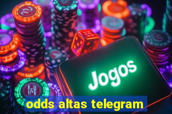 odds altas telegram