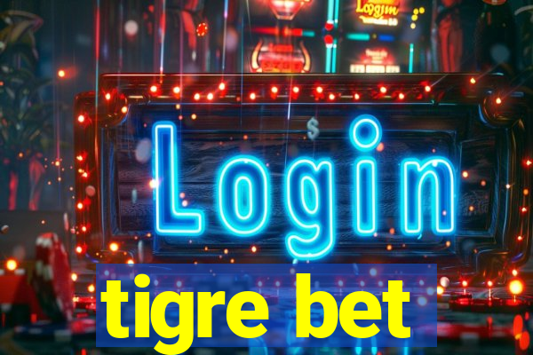 tigre bet