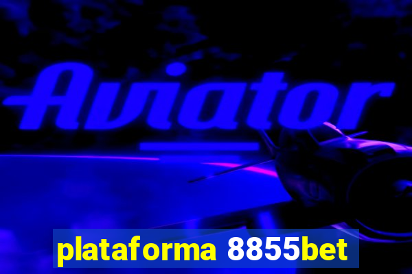 plataforma 8855bet