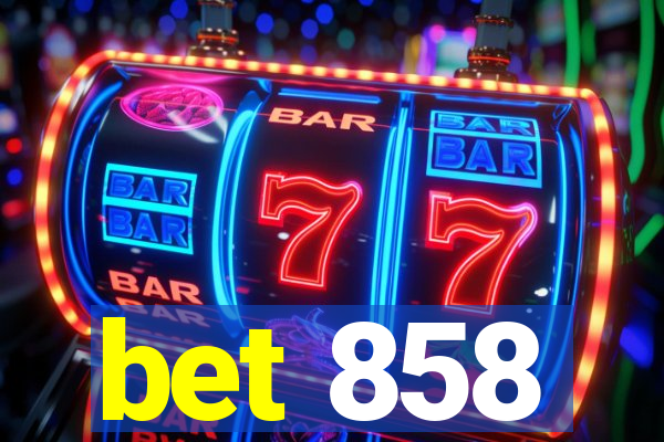 bet 858