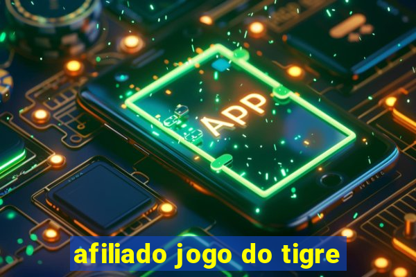 afiliado jogo do tigre