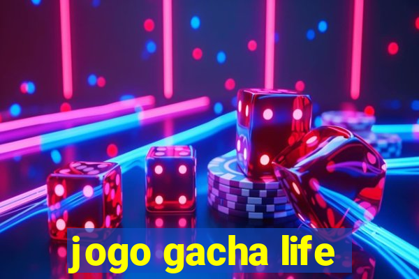 jogo gacha life