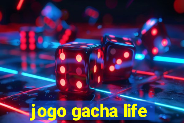 jogo gacha life