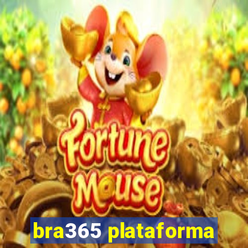 bra365 plataforma