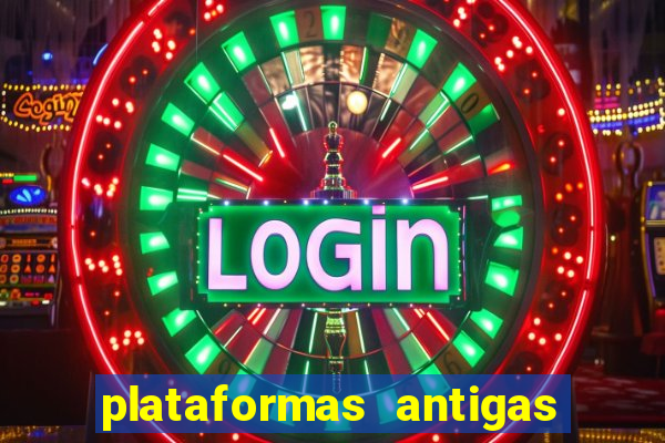 plataformas antigas de jogos slots