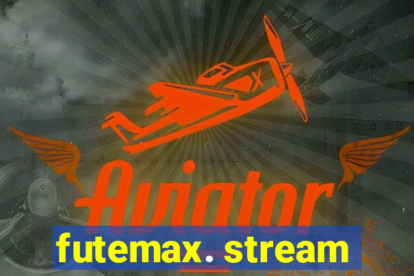 futemax. stream