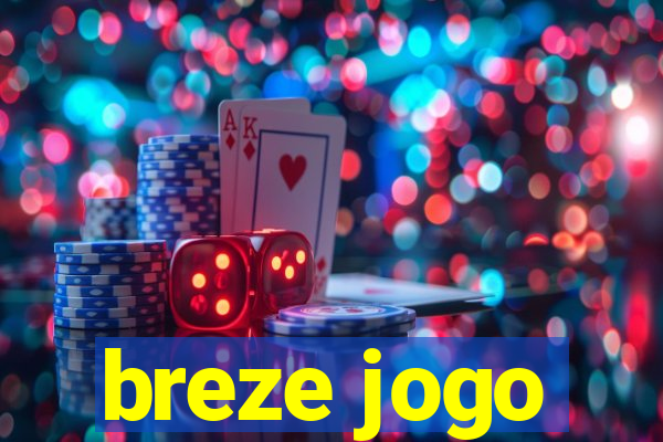 breze jogo