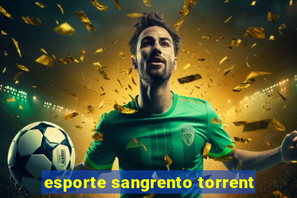 esporte sangrento torrent