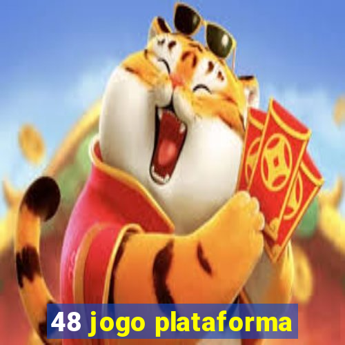 48 jogo plataforma