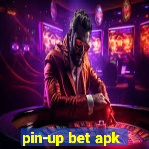 pin-up bet apk