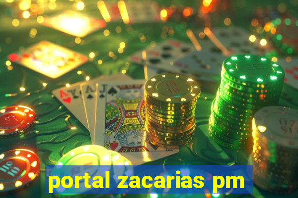 portal zacarias pm