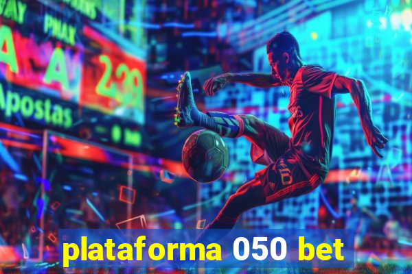 plataforma 050 bet