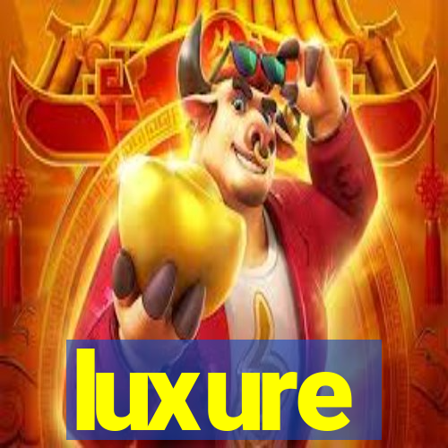 luxure