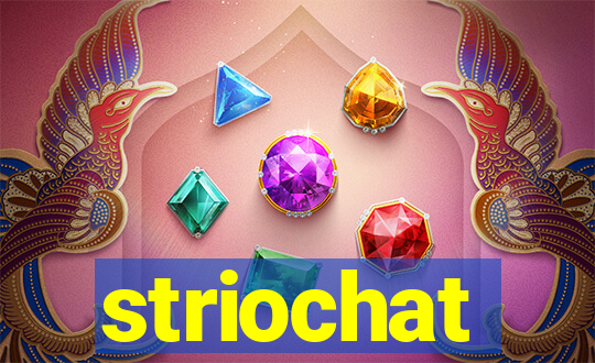 striochat