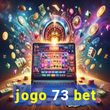 jogo 73 bet