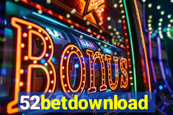 52betdownload