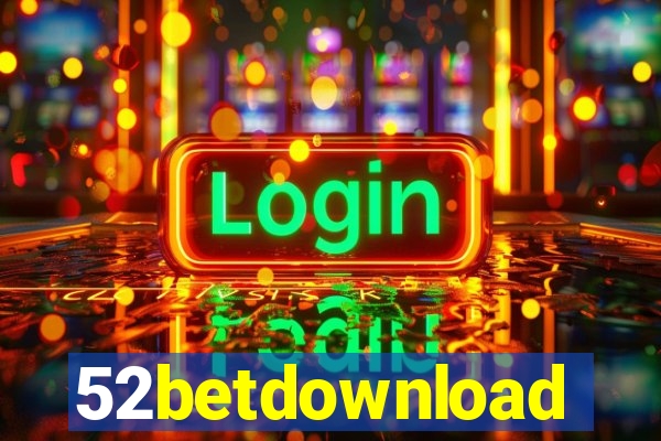 52betdownload