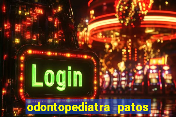 odontopediatra patos de minas