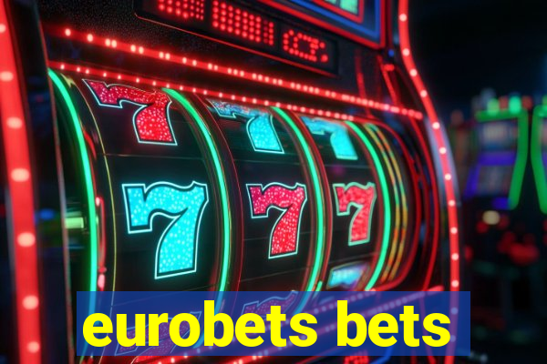 eurobets bets