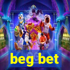 beg bet