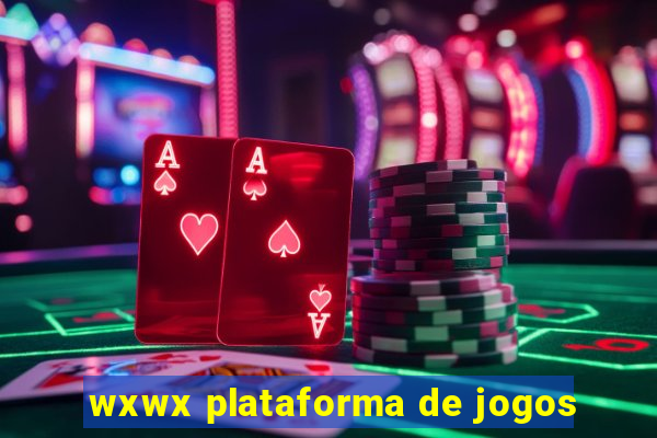 wxwx plataforma de jogos