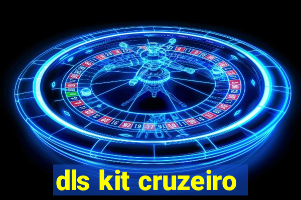 dls kit cruzeiro