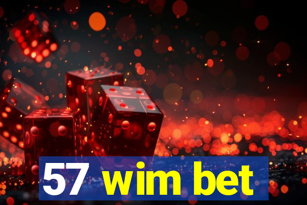 57 wim bet